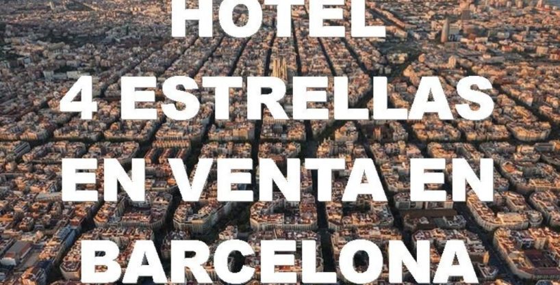 HOTEL 4 ESTRELLAS EN VENTA. BARCELONA_1